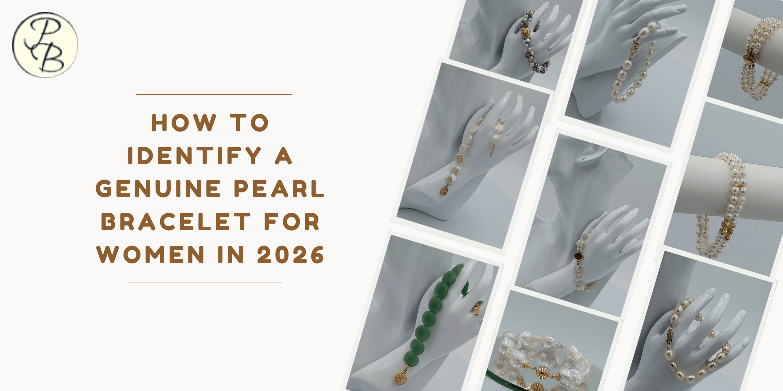 How to Identify a Genuine Pearl Bracelet for Women in 2026